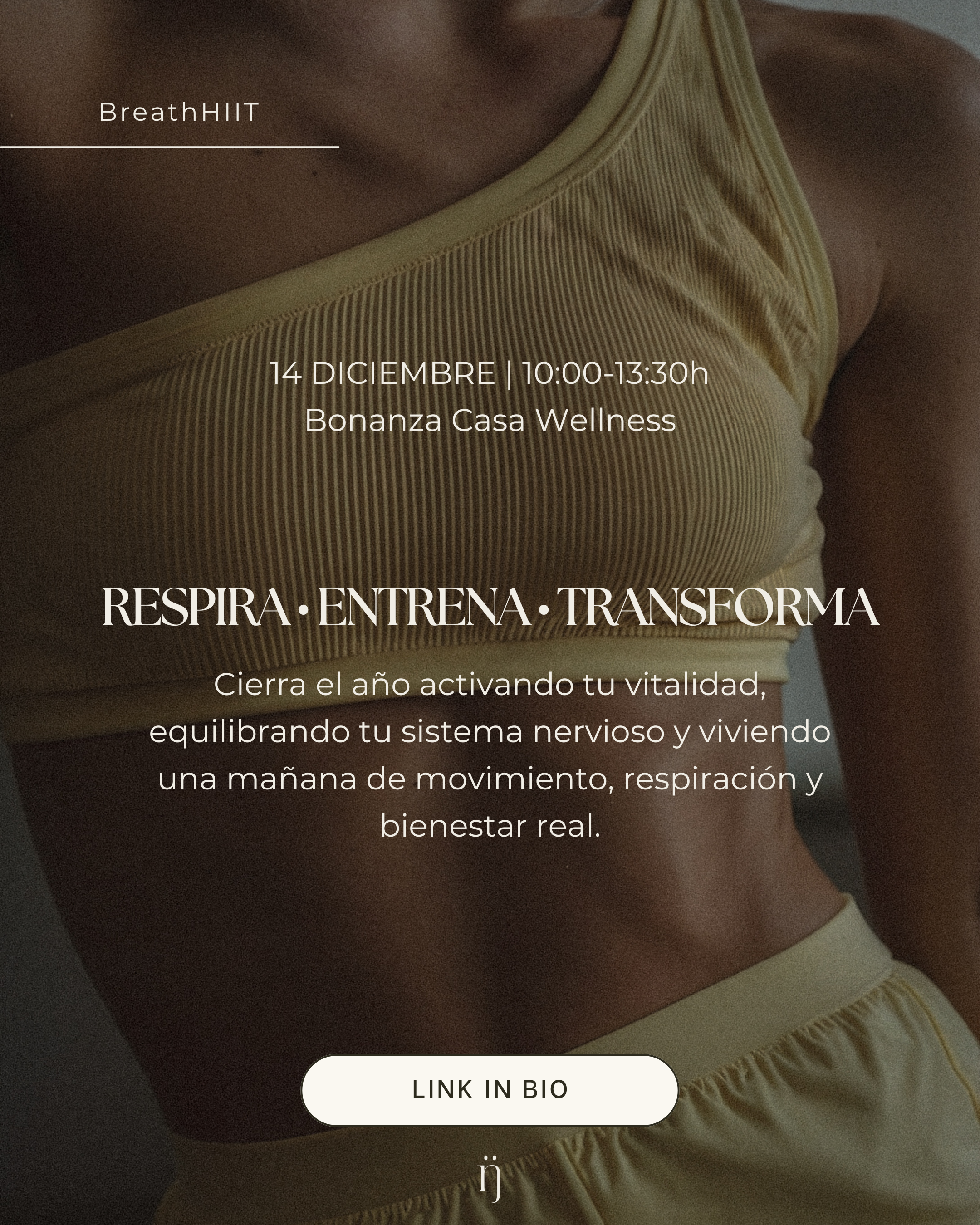 Respira, entrena, transforma. 14 diciembre en Bonanza Casa Wellness. Promoción del evento BreathHIIT de ANANGU, que une respiración, movimiento y bienestar real.